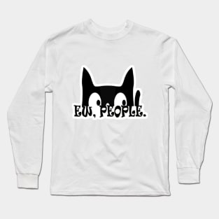 Ew People cat Long Sleeve T-Shirt